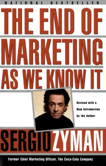 The End of Marketing as We Know It The End of Marketing as We Know It