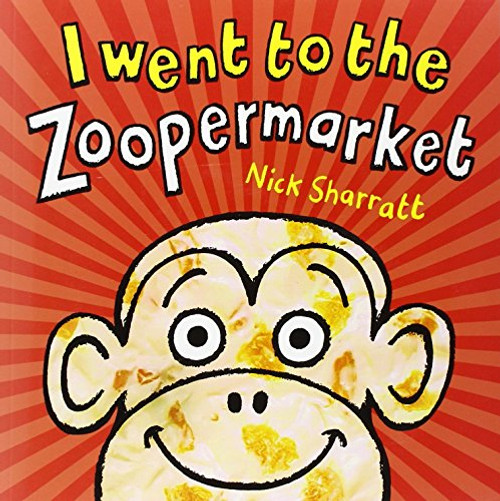 I Went To The Zoopermarket I Went To The Zoopermarket