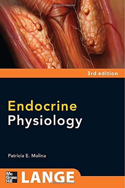 Endocrine Physiology, Third Edition (LANGE Physiology Series)