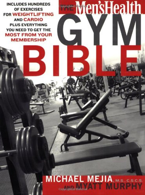 The Men's Health Gym Bible