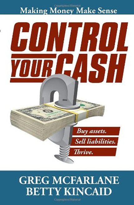 Control Your Cash: Making Money Make Sense