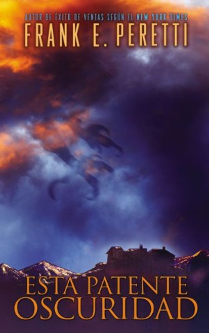 Esta patente oscuridad (Spanish Edition)