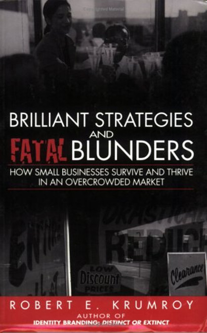 Brilliant Strategies and Fatal Blunders