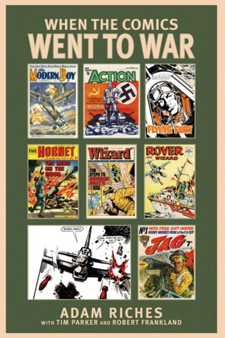 When the Comics Went to War When the Comics Went to War
