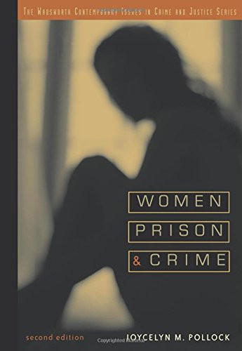 Women, Prison, and Crime