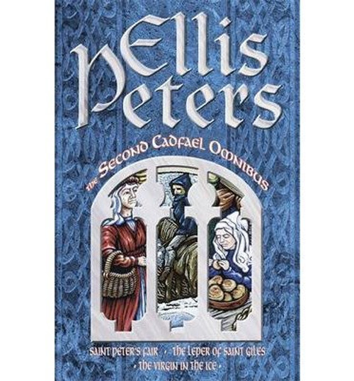 The Second Cadfael Omnibus: St.Peter's Fair, Leper of St.Giles, Virgin in the Ice (English and Spanish Edition)