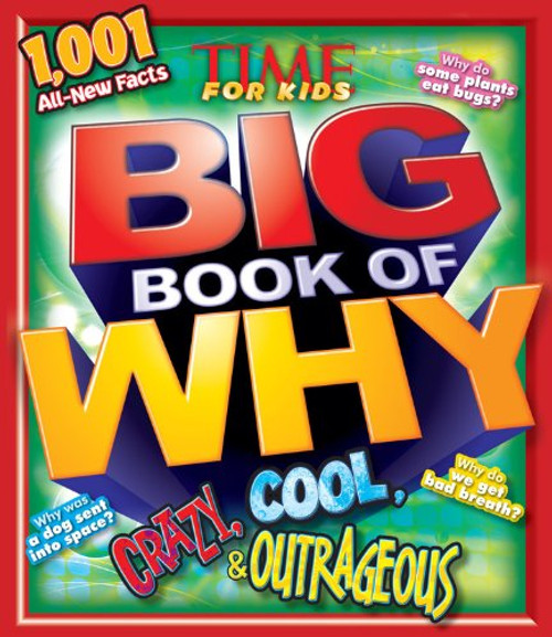 Crazy, Cool & Outrageous (TIME For Kids Book of WHY) (TIME for Kids Big Books of WHY)