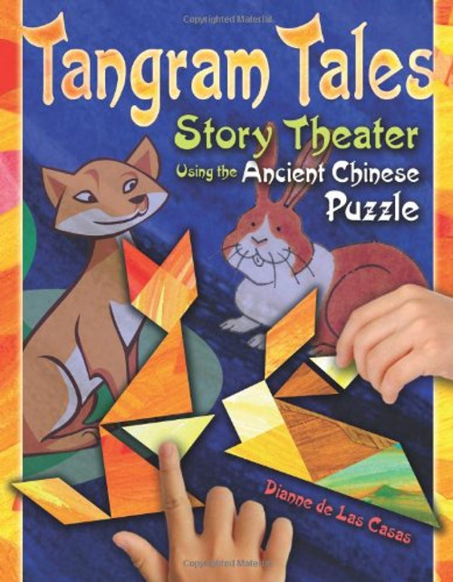 Tangram Tales: Story Theater Using the Ancient Chinese Puzzle