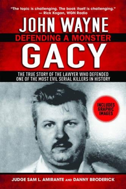John Wayne Gacy: Defending a Monster