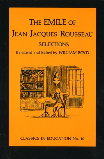 Emile of Jean Jacques Rousseau Emile of Jean Jacques Rousseau