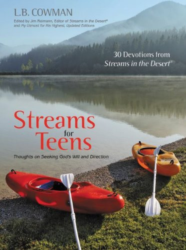 Streams for Teens: Thoughts on Seeking Gods Will and Direction