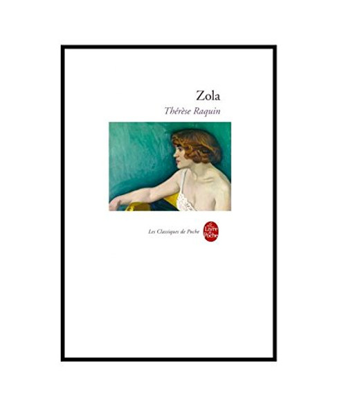 Therese Raquin (Le Livre de Poche) (French Edition) Therese Raquin (Le Livre de Poche) (French Edition)