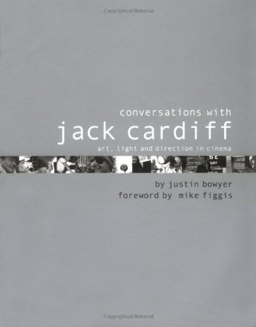 Conversations with Jack Cardiff: Art, Light and Direction in Cinema