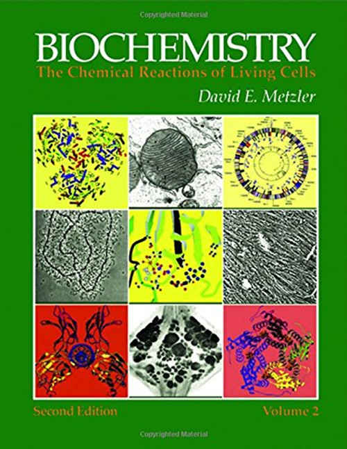 2: Biochemistry, Second Edition: The Chemical Reactions of Living Cells