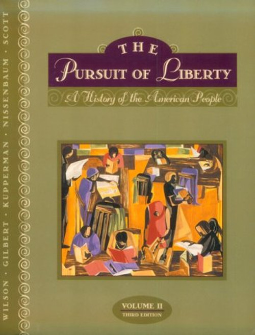 The Pursuit of Liberty: A History of the American People, Vol. 2