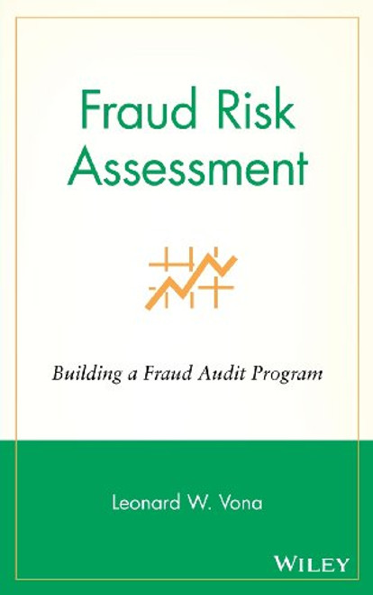 Fraud Risk Assessment: Building a Fraud Audit Program