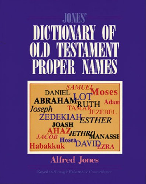 Jones' Dictionary of Old Testament Proper Names (English and Multilingual Edition)