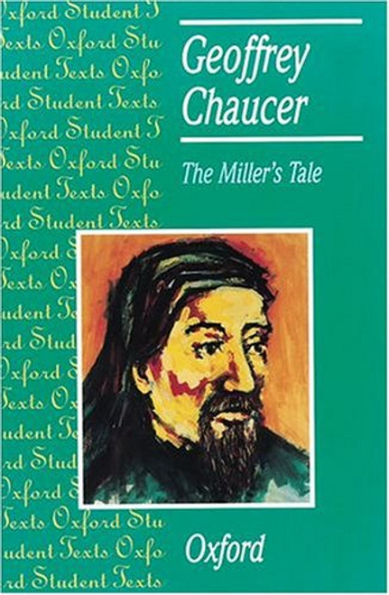 THE MILLER'S TALE: GEOFFREY CHAUCER (OXFORD STUDENT TEXTS)