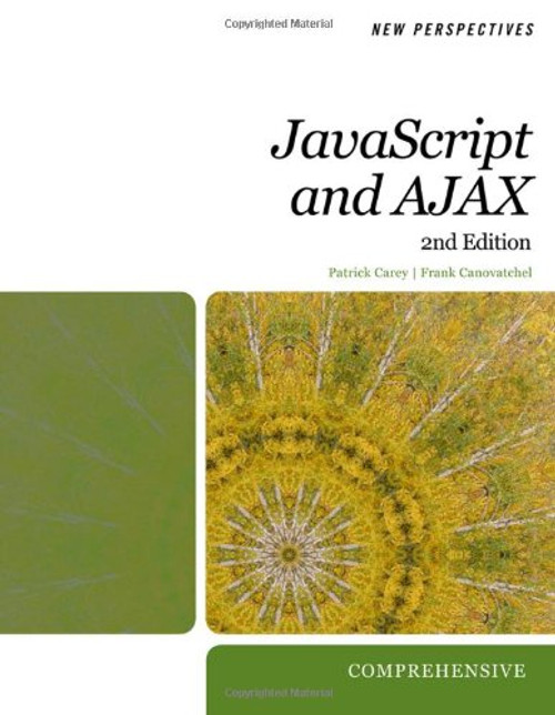 New Perspectives on JavaScript and AJAX, Comprehensive (HTML) New Perspectives on JavaScript and AJAX, Comprehensive (HTML)