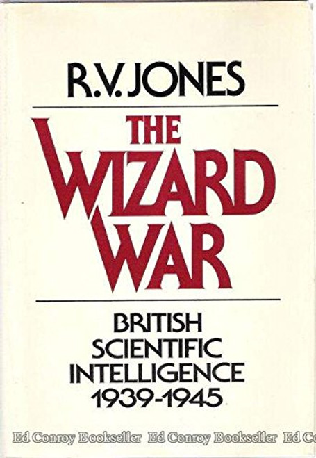 The Wizard War: British Scientific Intelligence 1939-1945
