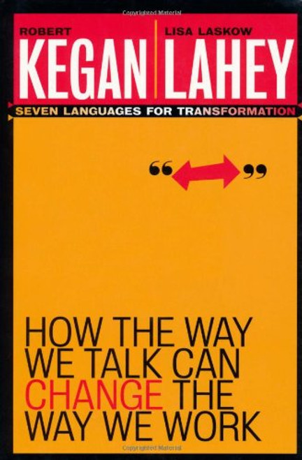 How the Way We Talk Can Change the Way We Work: Seven Languages for Transformation