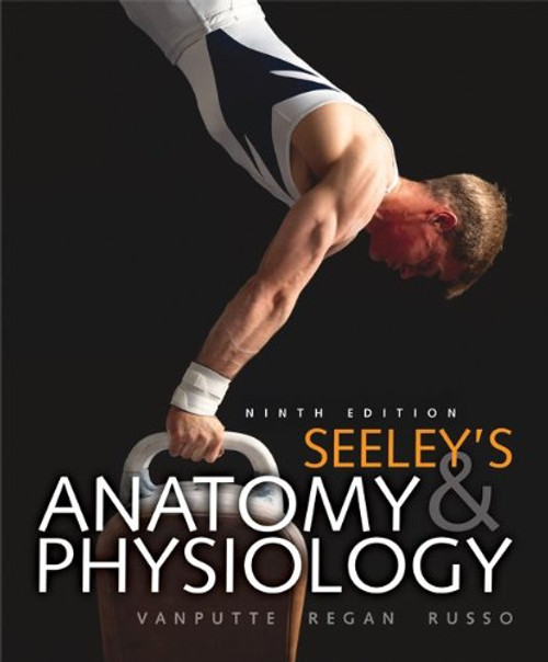 Loose Leaf Version of Seeley's Anatomy & Physiology