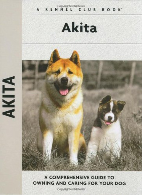 Akita (Comprehensive Owner's Guide) Akita (Comprehensive Owner's Guide)