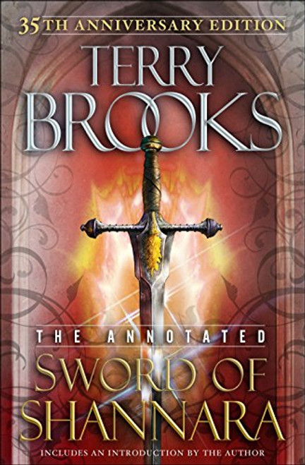 The Annotated Sword of Shannara: 35th Anniversary Edition (The Sword of Shannara)
