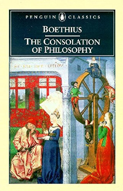 The Consolation of Philosophy (Penguin Classics)
