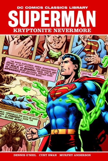 Superman: Kryptonite Nevermore (DC Comics Classics Library)