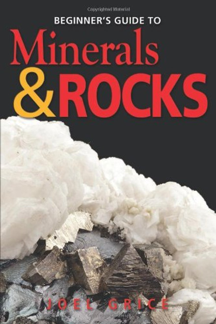 Beginner's Guide to Minerals and Rocks