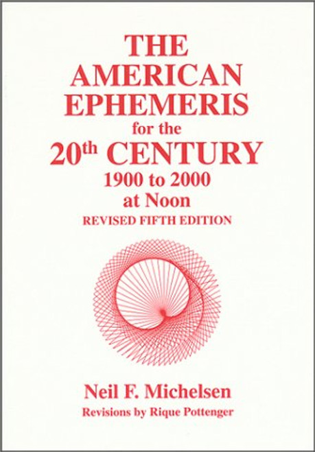 American Ephemeris for the 20th Century: 1900 to 2000 at Noon