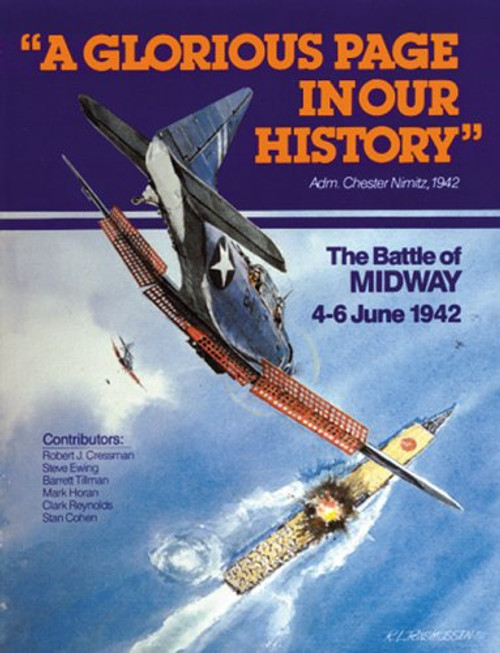 A Glorious Page in Our History: The Battle of Midway, 4-6 June 1942