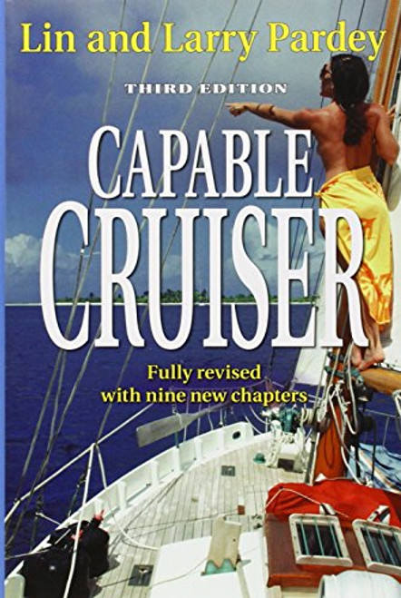 The Capable Cruiser: Expanded and Revised