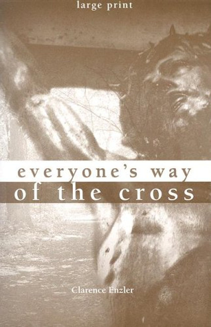 Everyone's Way of the Cross Everyone's Way of the Cross