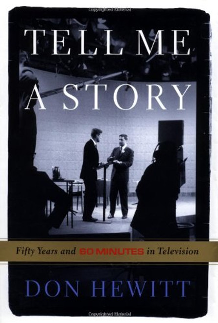 Tell Me a Story: Fifty Years and 60 Minutes in Television