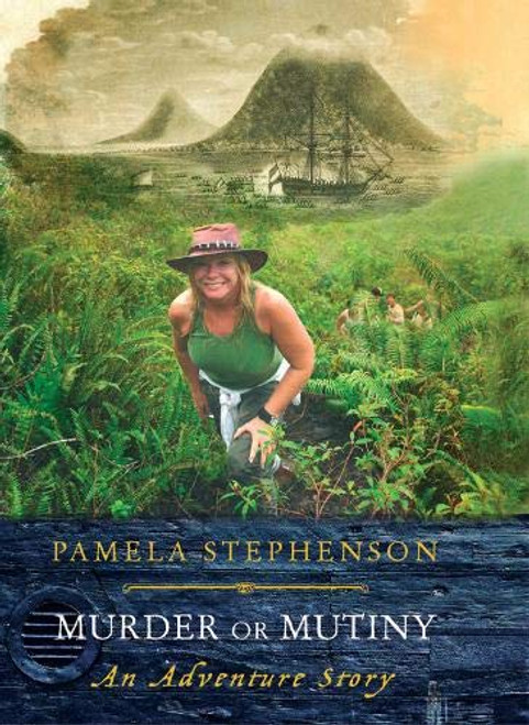 Murder or Mutiny: An Adventure Story Murder or Mutiny: An Adventure Story