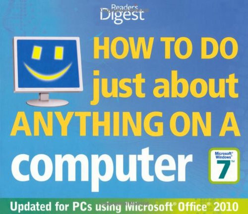 How to Do Just about Anything on a Computer