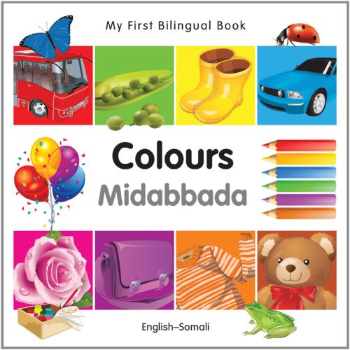 My First Bilingual BookColours (EnglishSomali)