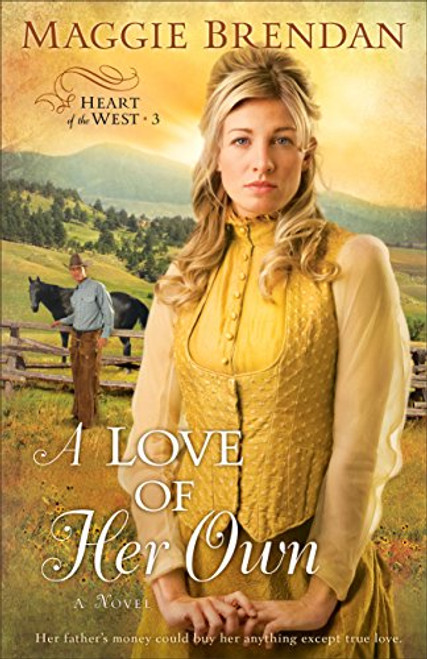 A Love of Her Own (Heart of the West -3)