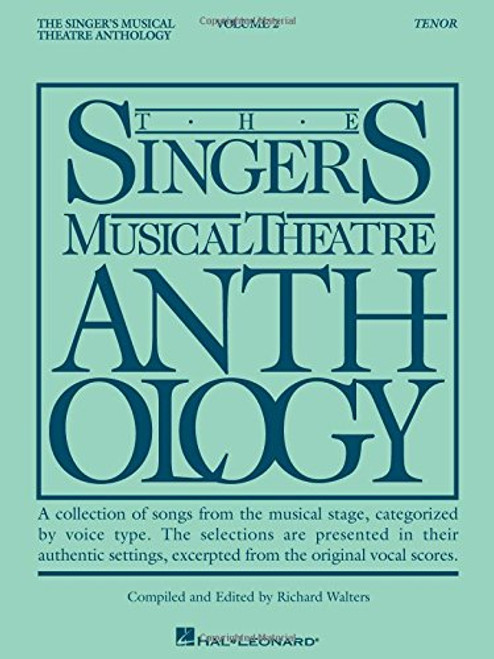 The Singer's Musical Theatre Anthology - Volume 2: Tenor Book Only (Piano-Vocal Series)
