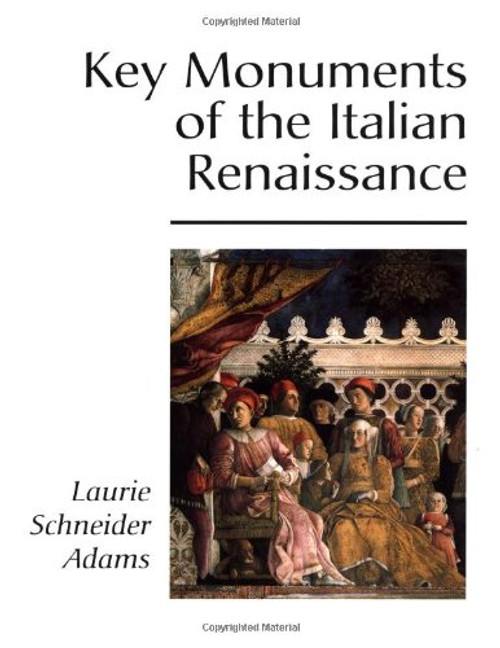 Key Monuments of the Italian Renaissance (Icon Edition) Key Monuments of the Italian Renaissance (Icon Edition)