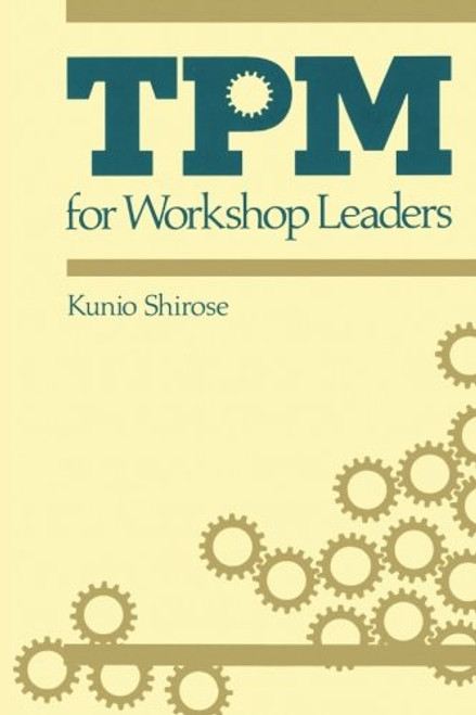 TPM for Workshop Leaders (The Shopfloor Series)
