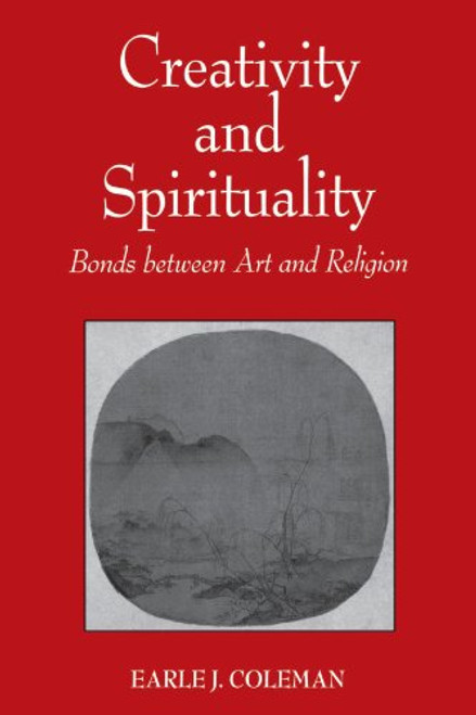 Creativity and Spirituality: Bonds Between Art and Religion