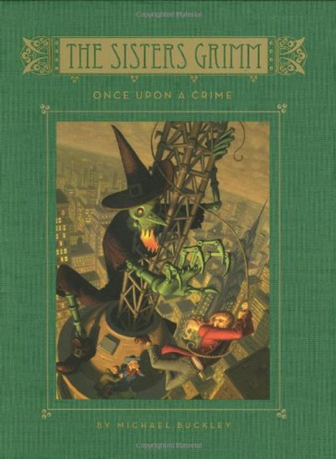 Once Upon a Crime (The Sisters Grimm, Book 4) (Bk. 4)