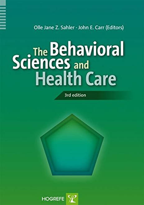 The Behavioral Sciences and Health Care The Behavioral Sciences and Health Care
