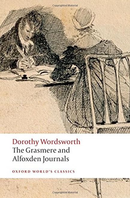 The Grasmere and Alfoxden Journals (Oxford World's Classics)