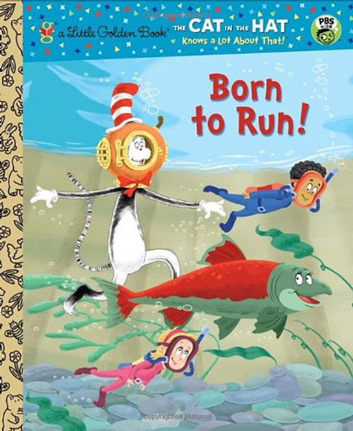 Born to Run! (Dr. Seuss/Cat in the Hat) (Little Golden Book)