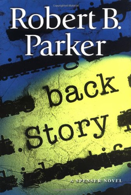 Back Story (Spenser Mystery) Back Story (Spenser Mystery)