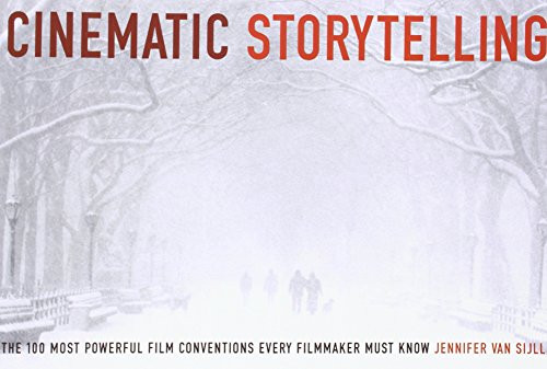Cinematic Storytelling: The 100 Most Powerful Film Conventions Every Filmmaker Must Know